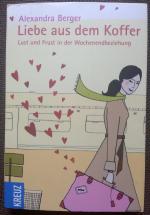 Alexandra Berger: Liebe aus dem Koffer