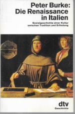 Die Renaissance in Italien. Sozialgeschichte einer Kultur zwischen Tradition und Erfindung