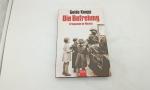 Guido Knopp: Die Befreiung