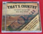 That's Country ~ Cigareets Whusky and wild, wild Women