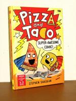 Pizza and Taco: Super-Awesome Comic! - (A Graphic Novel)