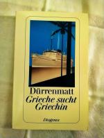 Friedrich Dürrenmatt: Grieche sucht Grie Friedrich Dürrenmatt: Grieche sucht Grie