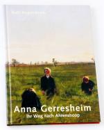 Anna Gerresheim - Ihr Weg nach Ahrenshoop