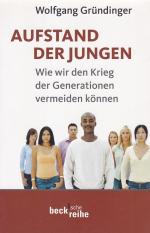 AUFSTAND DER JUNGEN - Wie wir den Krieg der Generationen vermeiden können