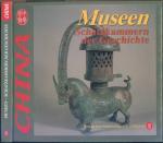 China: Museen - Schatzkammern der Geschichte