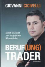 Beruf(ung) Trader - Schritt für Schritt zum erfolgreichen Börsenhändler