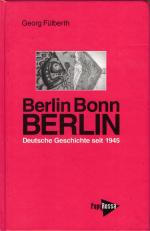 Georg Fülberth: Berlin - Bonn - Berlin. Georg Fülberth: Berlin - Bonn - Berlin.