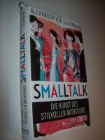Schönburg, Alexander von: Smalltalk - Di Schönburg, Alexander von: Smalltalk - Di
