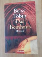 Betsy Tobin: Das Beinhaus