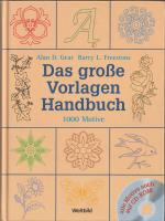 Das große Vorlagen Handbuch 1000 Motive (mit CD-Rom)