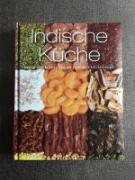Indische Küche. Unwiderstehliche Rezepti