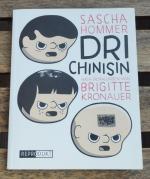 Brigitte Kronauer und Sascha Hommer: Dri Brigitte Kronauer und Sascha Hommer: Dri