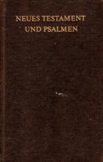 Martin Luther: Neues Testament und Psalm Martin Luther: Neues Testament und Psalm