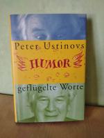 Humor - Peter Ustinovs geflügelte Worte