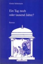Ein Tag noch oder tausend Jahre?