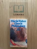 Martin Walser: Ehen in Philippsburg