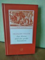 Francois Villon: Das kleine und das gros