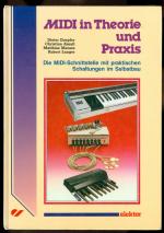 MIDI in Theorie und Praxis - Die MIDI-Schnittstelle mit praktischen Schaltungen im Selbstbau