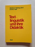 Textlinguistik und ihre Didaktik