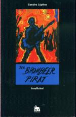 Sandra Lüpkes: Der Brombeer Pirat Inselk
