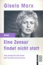 Gisela Marx: Eine Zensur findet nicht st Gisela Marx: Eine Zensur findet nicht st