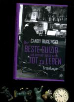 Candy Bukowski: Der beste Suizid ist imm Candy Bukowski: Der beste Suizid ist imm