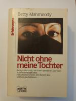 Betty Mahmoody: Nicht ohne meine Tochter