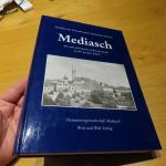 Schriften der Siebenbürgisch-Sächsischen Stiftung - Mediasch - die Siebenbürgisch-Sächsische Stadt an der grossen Kokel - Lesebuch