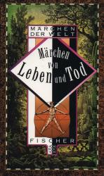 Märchen der Welt - Märchen von Leben und Tod