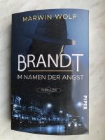 Marwin Wolf: Brandt – Im Namen der Angst