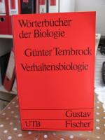 Verhaltensbiologie (Wörterbücher der Biologie)