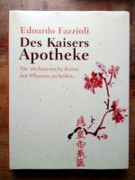 Edoardo Fazzioli: Des Kaisers Apotheke - Edoardo Fazzioli: Des Kaisers Apotheke -
