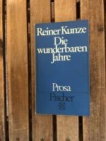 Reiner Kunze: Die wunderbaren Jahre - Pr