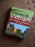 Martina Miethig: Vietnam seine Städte un