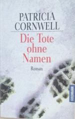 Patricia Cornwell: Die Tote ohne Namen Patricia Cornwell: Die Tote ohne Namen