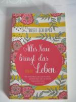 Birgit Schlieper: Alles neue bringt das 