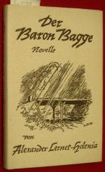 Der Baron Bagge. Novelle. Zeichnung auf dem Schutzumschlag von E. R. Weiß.