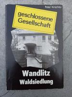 Peter Kirschey: Wandlitz /Waldsiedlung -