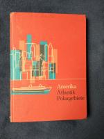 Länder und Völker. Erdkundliches Unterrichtswerk Ausgabe B 4. Amerika mit dem Atlantischen Ozean und den Polargebieten