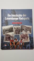 Die Geschichte des Luxemburger Radsports, Bd. 1, Bedeutende Ereignisse