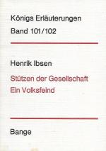 Henrik Ibsen: Stützen der Gesellschaft, Ein Volksfeind - Königs Erläuterungen