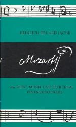 Mozart oder Geist, Musik und Schicksal eines Europäers