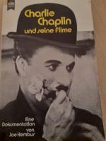 Charlie Chaplin und seine Filme. Eine Dokumentation