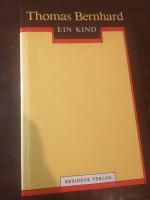 Thomas Bernhard: Ein Kind