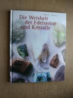 Judy Hall: Die Weisheit der Edelsteine u Judy Hall: Die Weisheit der Edelsteine u