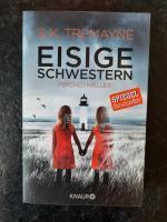 S.K. Tremayne: Eisige Schwestern. Psycho S.K. Tremayne: Eisige Schwestern. Psycho