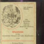 Die Electrische Medicin oder die Kraft und Wirkung der Electricität in dem menschlischen Körper und dessen Krankheiten besonders bey gelähmten Gliedern aus Vernunftsgründen erläutert und durch Erfahrungen bestätiget.