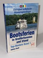 Bootsferien in Großbritannien und Irland. Top-Reviere Band 1. (Top-Reviere der Welt)