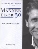 Seggelke, Ute Karen: Männer über Fünfzig Seggelke, Ute Karen: Männer über Fünfzig