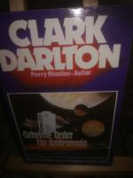 Darlton Clark: Geheime Order für Androme